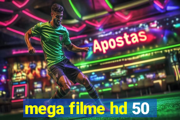 mega filme hd 50